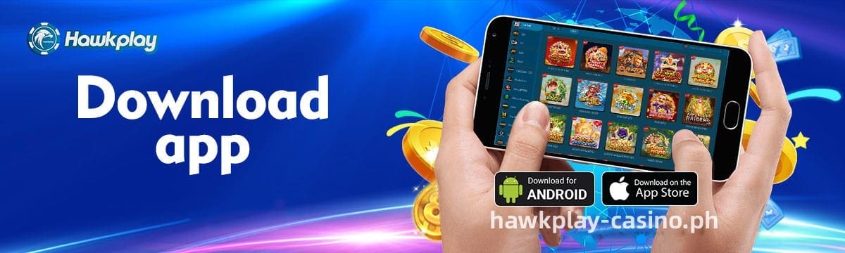 I-download ang Hawkplay app 1 Ang Hawkplay app ay nagbibigay sa mga manlalaro ng kaginhawaan ng pag-access sa kanilang mga paboritong